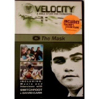 Velocity a Bible Study for Teenagers, The mask, Video 6) Including music and interviews with switchfoot & David Carr also with Teacher's Lesson Plan, DVD (CD ROM) Bluefish TV Books