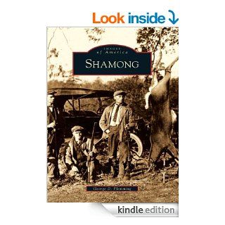 Shamong (Images of America) eBook George D. Flemming Kindle Store
