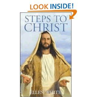 Steps to Christ (with linked TOC) eBook Ellen White Kindle Store
