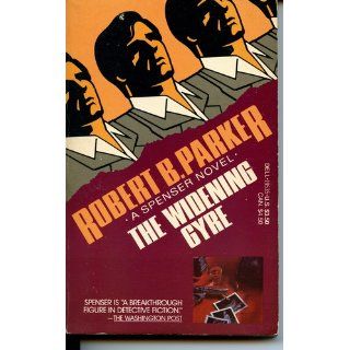 The Widening Gyre (Spenser) Robert B. Parker 9780440195351 Books