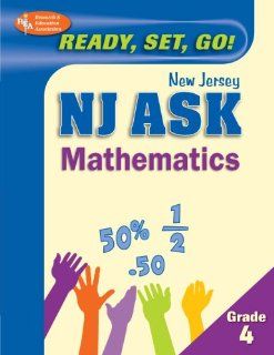 NJ ASK Grade 4 Mathematics (REA) Ready, Set, Go (New Jersey ASK Test Preparation) J. Brice 9780738602851 Books