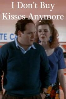 I Don't Buy Kisses Anymore Jason Alexander, Eileen Brennan, Nia Peeples, Robert Marcarelli  Instant Video