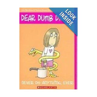 Never Do Anything, Ever Jim Benton's Tales from Mackerel Middle School (Dear Dumb Diary) Jamie Kelly, Jim Benton 9781439520505 Books