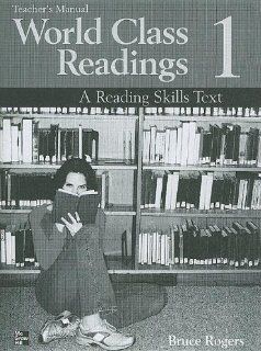 World Class Readings 1 High Beginning A Reading Skills Text (Bk. 1) Bruce Rogers 9780072825466 Books