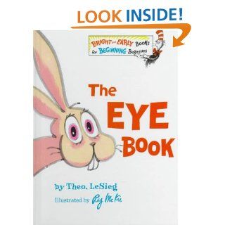 The Eye Book (Bright & Early Books for Beginning Beginners) (9780394810942) Theo LeSieg, Roy McKie Books