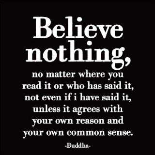 Believe Nothing   Buddha Quotable Card   Greeting Cards