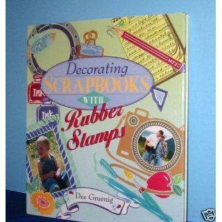 Decorating Scrapbooks with Rubber Stamps Books