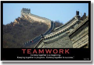 Teamwork   (Great Wall of China) Coming Together Is a Beginning. Keeping Together Is Progress. Working Together Is Success.   Henry Ford   Motivational Poster  Prints  