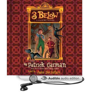 3 Below A Floors Novel, Book 2 (Audible Audio Edition) Patrick Carman, Jesse Bernstein Books