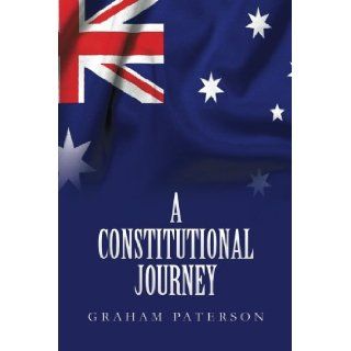 A Constitutional Journey Graham Paterson 9781479796595 Books