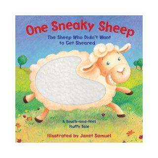 One Sneaky Sheep (The Sheep Who Didn't Want to Get Sheared) Piggy Toes Press, Janet Samuel 9781581178418  Kids' Books