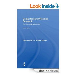 Doing Research/Reading Research Re Interrogating Education eBook Paul Dowling, Andrew Brown Kindle Store