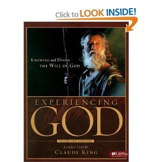Experiencing God Knowing and Doing the Will of God, Leader Guide UPDATED Henry Blackaby, Richard Blackaby, Claude King 9781415858394  Books