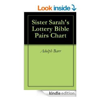 Sister Sarah's Lottery Bible Pairs Chart   Kindle edition by Adolph Barr. Humor & Entertainment Kindle eBooks @ .