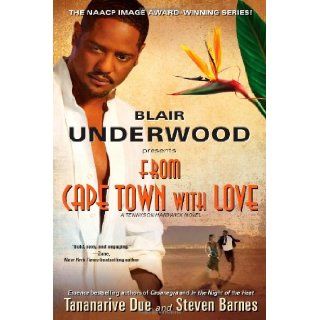 From Cape Town with Love A Tennyson Hardwick Novel (9781439159149) Blair Underwood, Tananarive Due, Steven Barnes Books