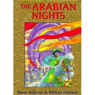 The Arabian Nights Or, Tales Told by Sheherezade During a Thousand Nights and One Night (Books of Wonder) Brian Alderson, Michael Foreman 9780688142193  Kids' Books