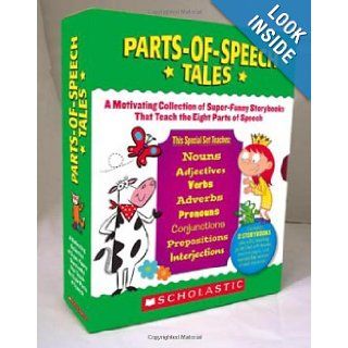 Parts of Speech Tales A Motivating Collection of Super Funny Storybooks That Teach the Eight Parts of Speech (9780545164580) Liza Charlesworth Books