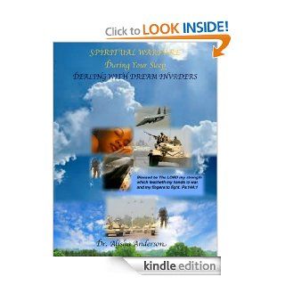 Spiritual Warfare During Your Sleep Dealing With Dream Invaders vol. 1 (Dream Warfare) eBook Alisha Anderson Kindle Store