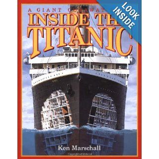 Inside the Titanic (A Giant Cutaway Book) Hugh Brewster, Ken Marschall 9781864483826  Kids' Books