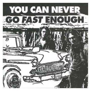 You Can Never Go Fast Enough [Vinyl] Music