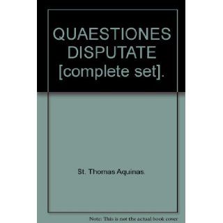 QUAESTIONES DISPUTATE [complete set]. St. Thomas Aquinas. Books