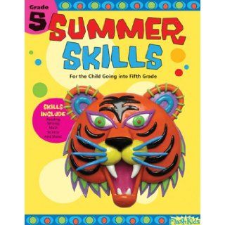 Summer Skills 5 For the Child Going Into Fifth Grade Shannon Keeley, Judy Stead 9781411403482 Books