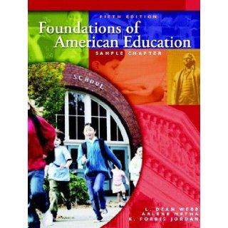 Foundations of American Education (5th, Fifth Edition)   By Webb, Metha, & Jordan L. Dean Webb / Arlene Metha / K. Forbis Jordan Books