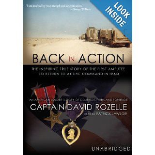 Back in Action An American Soldier's Story of Courage, Faith and Fortitude David Rozelle, Patrick Lawlor 9780786179268 Books