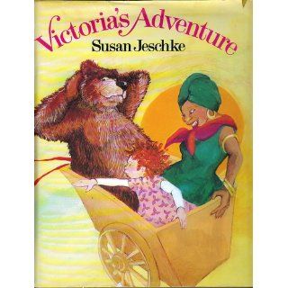 Victoria's adventure Susan Jeschke 9780030147418 Books