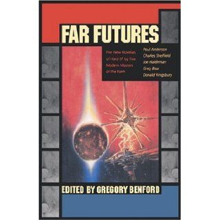 Far Futures Gregory Benford 9780312863791 Books