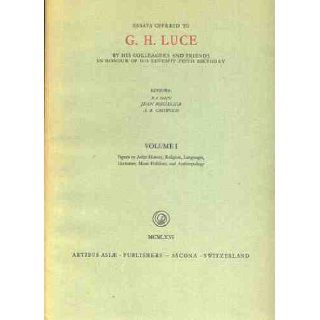 Essays Offered to G. H. Luce by his colleagues and Friends in Honour of his Seventy fifth Birthday (2 vols.). A. B. Griswold, Jean Boisselier, Ba Shin Books