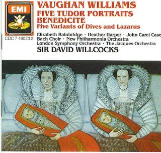 Vaughan Williams Five Tudor Portraits Benedicite / Five Variants Of Dives And Lazarus Wilcocks Music