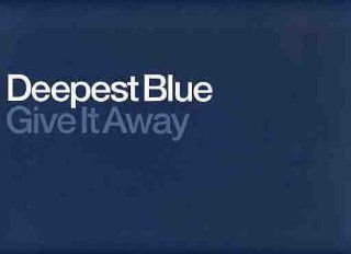 Give It Away   Deepest Blue 12" Music