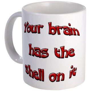  Your Brain Has The ShellMug   Standard Kitchen & Dining