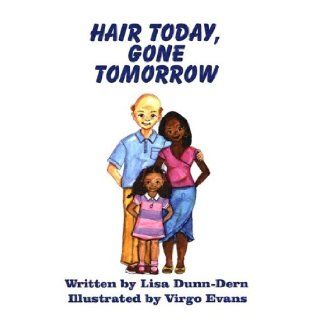 Hair Today, Gone Tomorrow Lisa Dunn Dern 9781932560718 Books