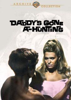 Daddy's Gone A Hunting Carol White, Paul Burke, Mala Powers, Scott Hylands, James Sikkings, Mark Robson Movies & TV