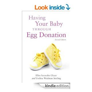 Having Your Baby Through Egg Donation eBook Ellen Sarasohn Glazer Kindle Store