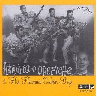 Armando Orifiche & His Havana Cuba Boys Music