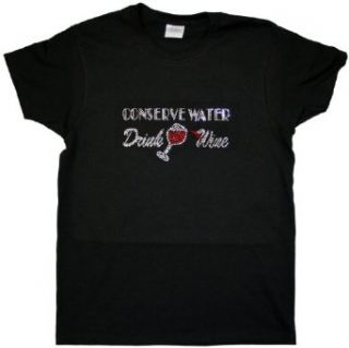 A+ Images, Inc. Conserve Water, Drink Wine Rhinestone T Shirt Clothing