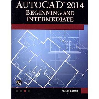 AutoCAD 2014 Beginning and Intermediate