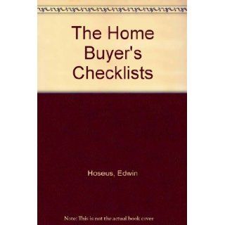 The Home Buyer's Checklists Edwin Hoseus 9780380761227 Books