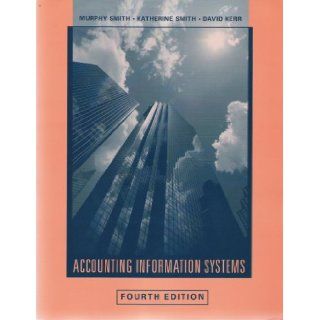 Accounting Information Systems Fourth Edition (Accounting Information Systems) Books