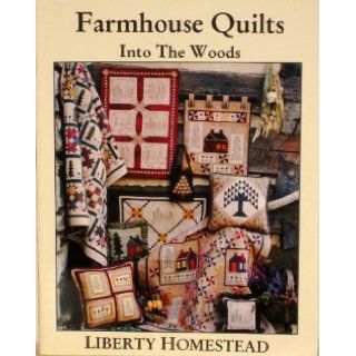 Farmhouse Quilts Into the Woods Books