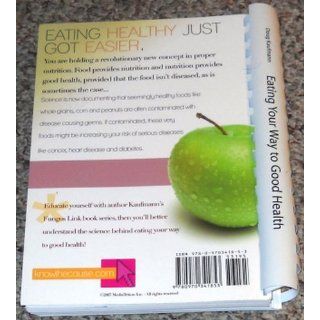 Eating your Way To Good Health (Recipes for Doug Kaufmann's Anitfungal Diet) Doug Kaufmann Books