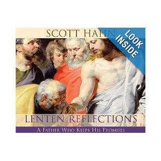 Lenten Reflections From A Father Who Keeps His Promises Scott Hahn, Paul Smith 9781616365585 Books