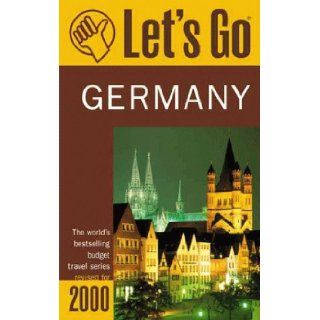 Let's Go 2000 Germany The World's Bestselling Budget Travel Series (Let's Go. Germany, 2000) Let's Go Inc. 9780312244682 Books