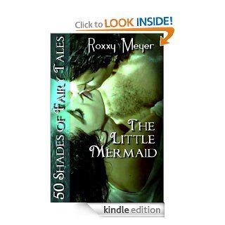The Little Mermaid 50 Shades of Fairy Tales eBook Roxxy Meyer Kindle Store