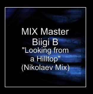 "Looking from a Hilltop" (Nikolaev Mix) Music
