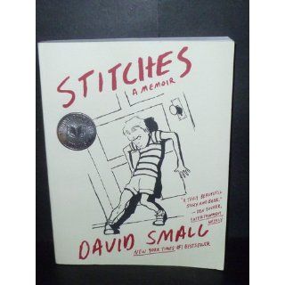 Stitches A Memoir David Small 9780393338966 Books