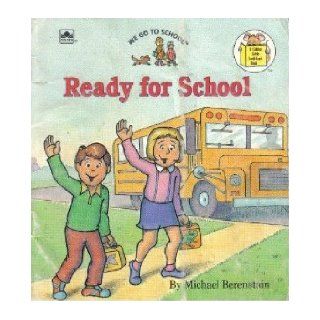Ready for School (A Golden Little Look Look Book) Michael Berenstain 9780307116420  Kids' Books